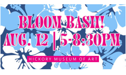 Hickory Museum Of Art’s  Bloom Bash Event Is August 12